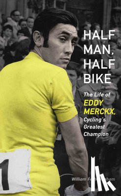 Fotheringham, William - Fotheringham, W: Half Man, Half Bike