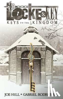 Hill, Joe - Locke & Key, Vol. 4: Keys to the Kingdom