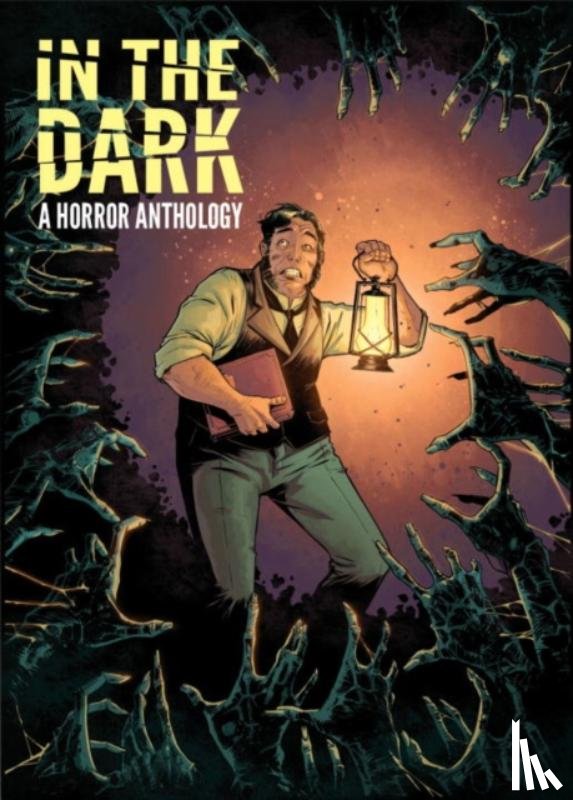 Deering, Rachel, Jordan, Justin, Bunn, Cullen, Williams, Sean E. - In The Dark: A Horror Anthology