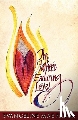 Fedor, Evangeline Mae - The Father's Enduring Love