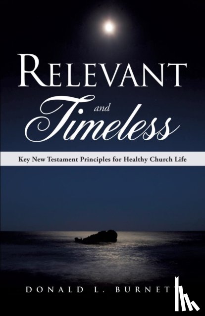 Burnett, Donald L - Relevant and Timeless