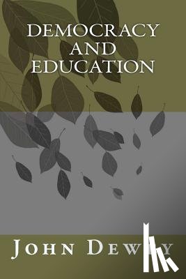 Dewey, John - Democracy and Education