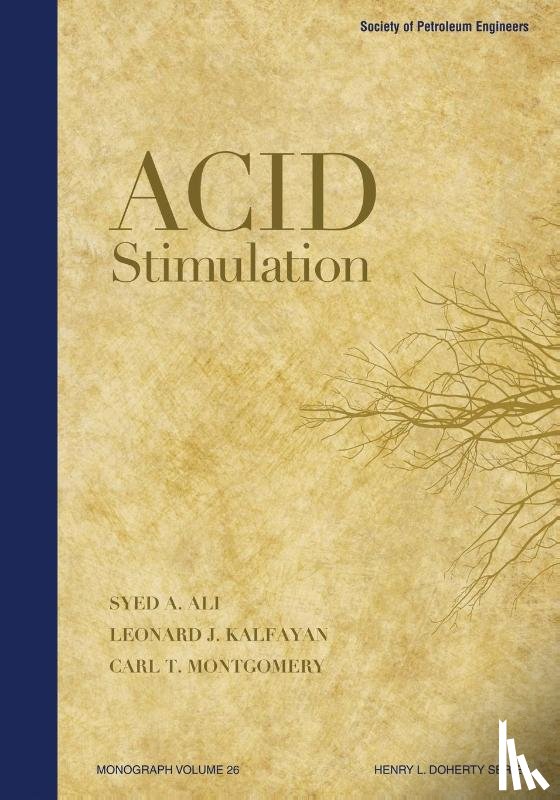 Ali, Syed A, Montgomery, Carl, Kalfayan, Leonard - Acid Stimulation