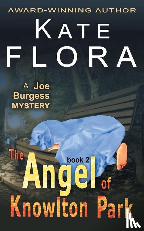 Flora, Kate - The Angel of Knowlton Park (a Joe Burgess Mystery, Book 2)