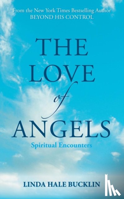 Hale-Bucklin, Linda - The Love of Angels (Spiritual Encounters)