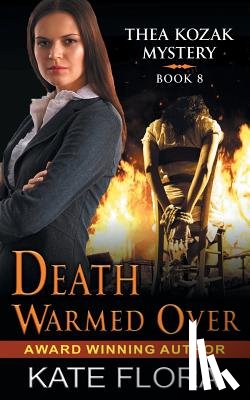 Flora, Kate - Death Warmed Over (The Thea Kozak Mystery Series, Book 8)