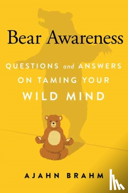 Brahm, Ajahn - Bear Awareness