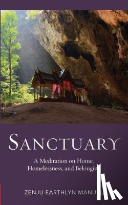 Manuel, Zenju Earthlyn - Sanctuary