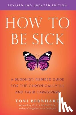 Bernhard, Toni - How to be Sick