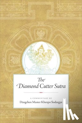 Sodargye, Khenpo - The Diamond Cutter Sutra