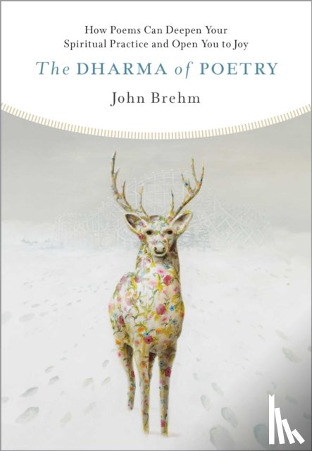 Brehm, John - The Dharma of Poetry