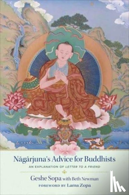 Sopa, Lhundub, Newman, Beth - Nagarjuna's Advice for Buddhists