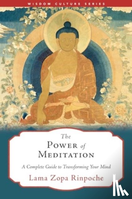 Rinpoche, Lama Zopa - The Power of Meditation