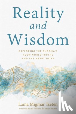 Migmar, Tseten Lama - Reality and Wisdom
