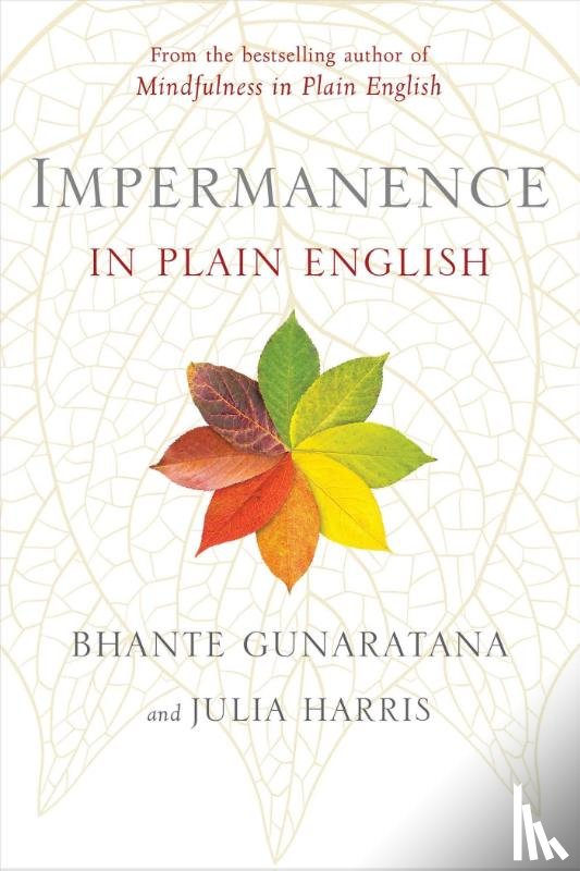 Gunaratana, Bhante Henepola, Harris, Julia - Impermanence in Plain English