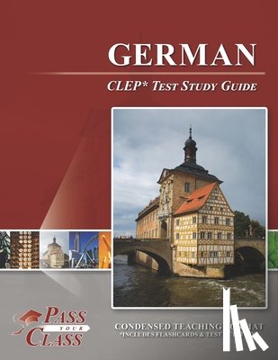 Passyourclass - German CLEP Test Study Guide