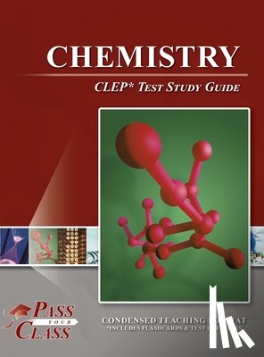 Passyourclass - Chemistry CLEP Test Study Guide