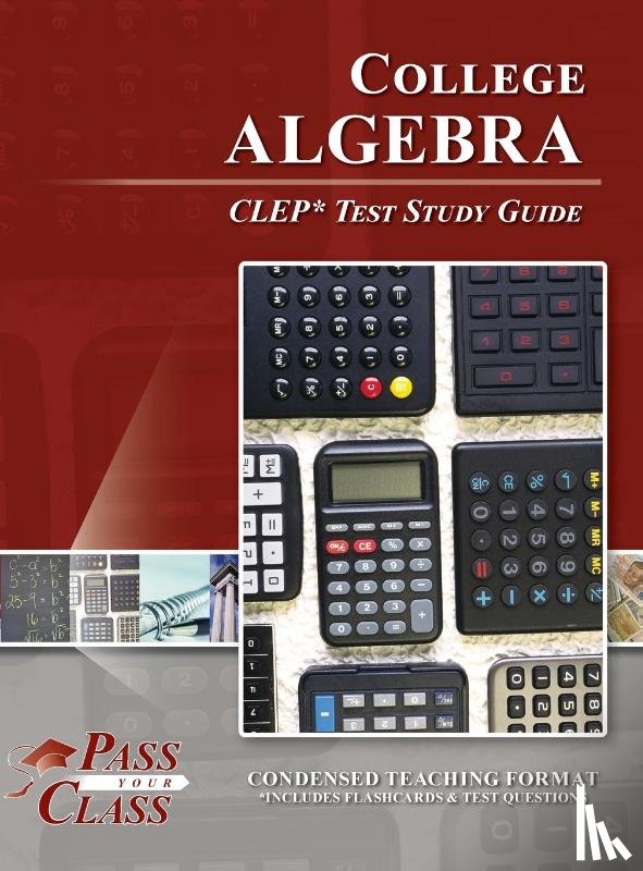 Passyourclass - College Algebra CLEP Test Study Guide