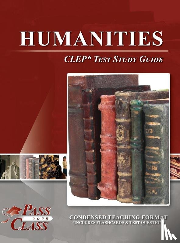 Passyourclass - Humanities CLEP Test Study Guide
