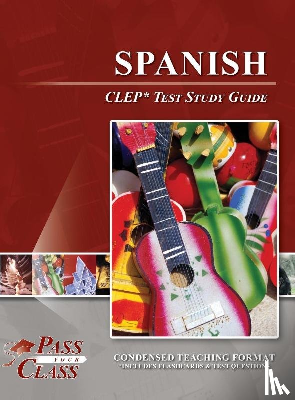 Passyourclass - Spanish CLEP Test Study Guide