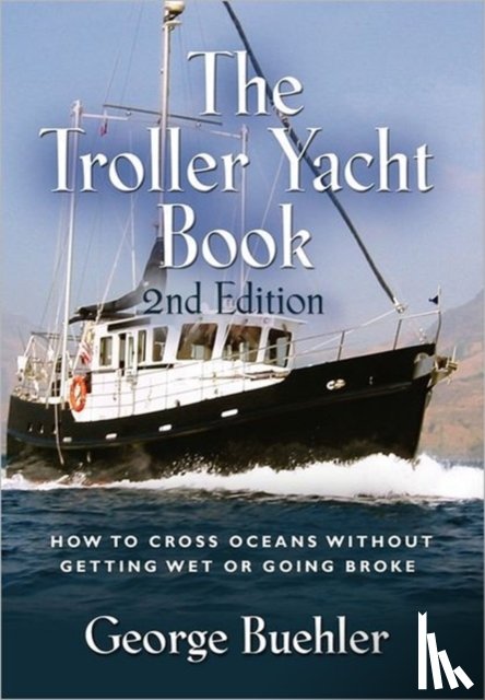 Buehler, George - THE Troller Yacht Book