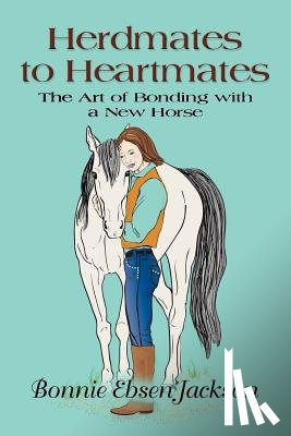 Jackson, Bonnie Ebsen - Herdmates to Heartmates