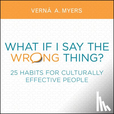 Myers, Vern& - Myers, V: WHAT IF I SAY THE WRONG THING