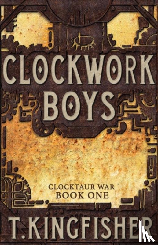 Kingfisher, T - Clockwork Boys