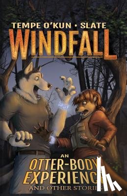O'Kun, Tempe - Windfall - An Otter-Body Experience and Other Stories