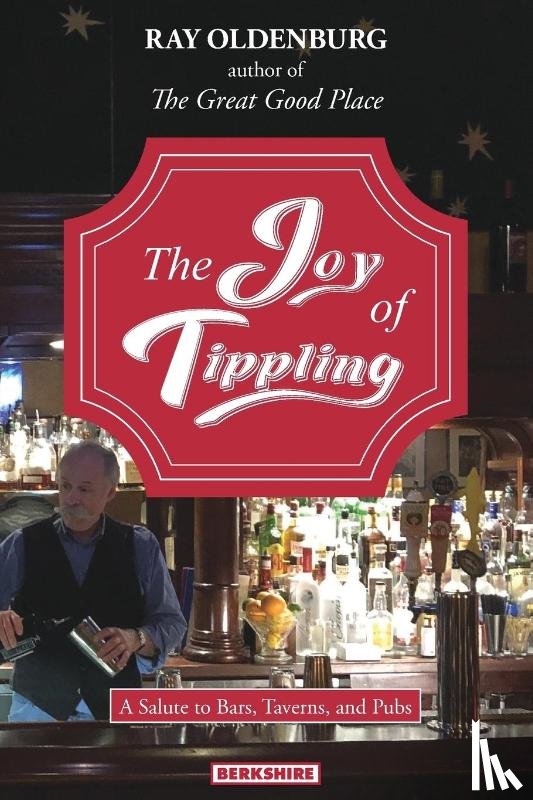 Oldenburg, Ray - The Joy of Tippling