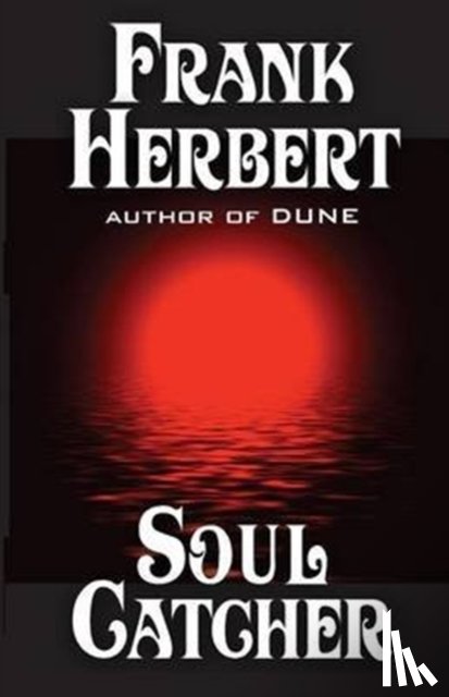Herbert, Frank - Soul Catcher
