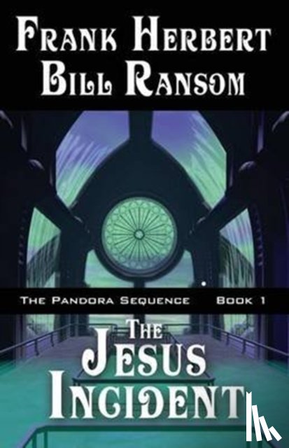 Herbert, Frank, Ransom, Bill - The Jesus Incident