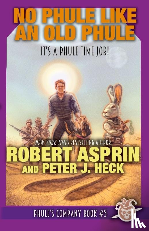 Asprin, Robert, Heck, Peter J - No Phule Like An Old Phule