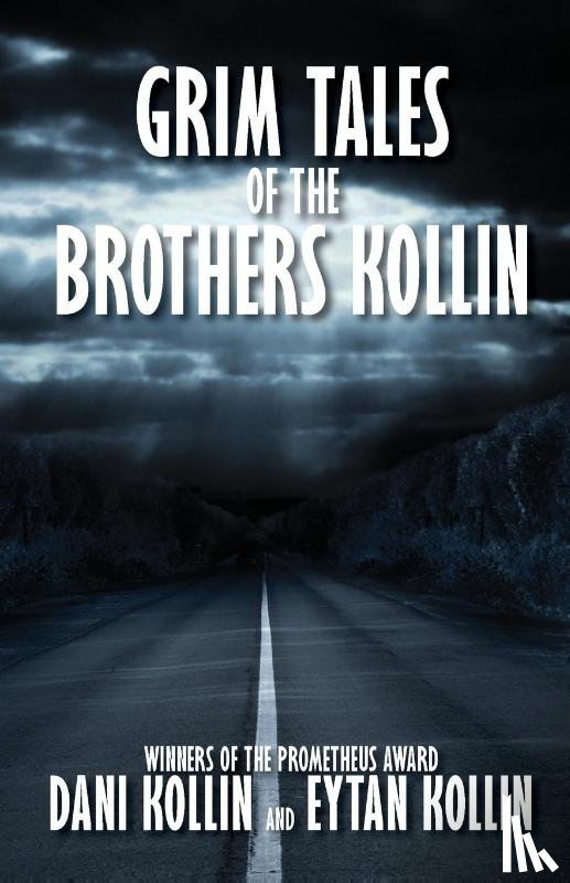 Kollin, Dani, Kollin, Eytan - Grim Tales of the Brothers Kollin