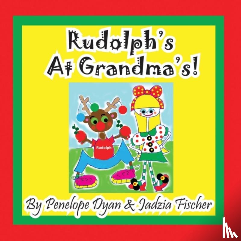 Dyan, Penelope - Rudolph's at Grandma's!