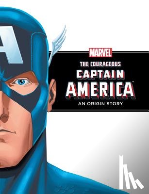 Thomas, Rich - Courageous Captain America: An Origin Story: An Origin Story