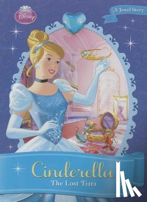 Richards, Kitty - Cinderella: The Lost Tiara: The Lost Tiara
