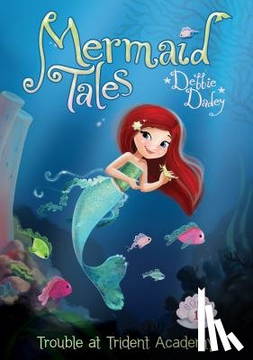 Dadey, Debbie - Trouble at Trident Academy: Book 1