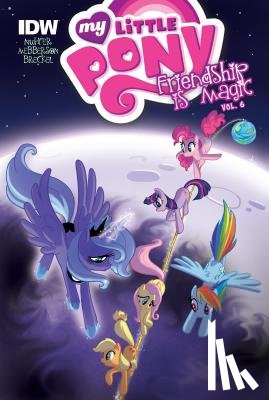 Nuhfer, Heather - My Little Pony: Friendship Is Magic: Vol. 6