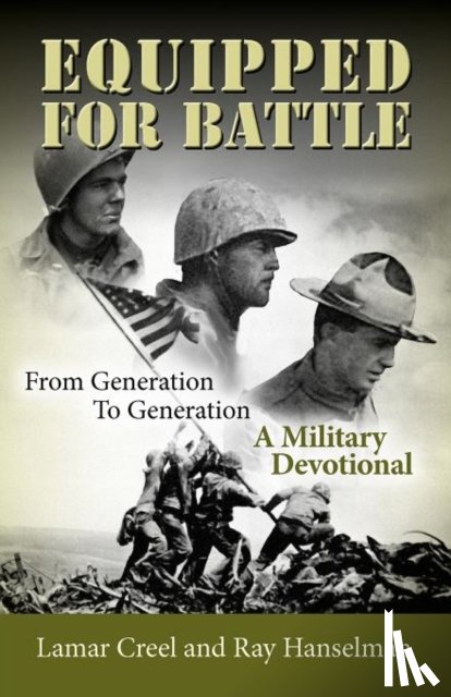 Creel, Lamar, Hanselman, Ray - Equipped for Battle, From Generation to Generation - A Military Devotional