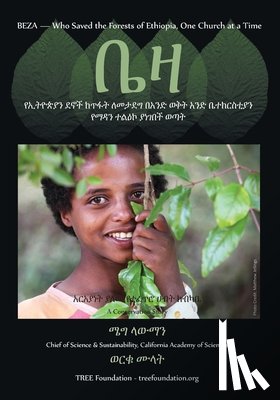 Lowman, Dr Meg - Beza, Who Saved the Forest of Ethiopia, One Church at a Time, a Conservation Story -Amharic Version