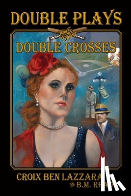 Lazzara, Croix Ben, Reade, B M - Double Plays and Double Crosses