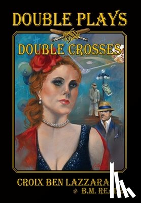 Lazzara, Croix Ben, Reade, B M - Double Plays and Double Crosses