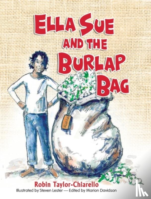 Chiarello, Robin Taylor - Ella Sue and the Burlap Bag