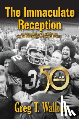 Walker, Greg T - The Immaculate Reception