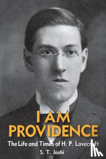 Joshi, Author S T - I Am Providence