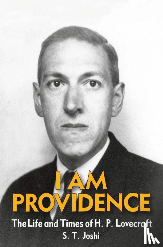 Joshi, Author S T - I Am Providence