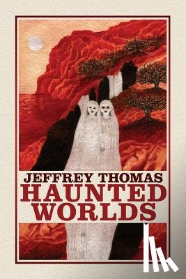Thomas, Jeffrey - Haunted Worlds