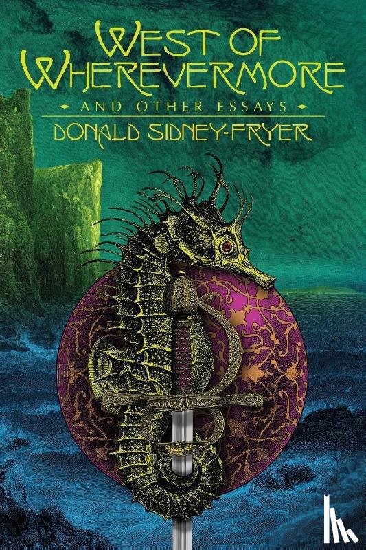 Sidney-Fryer, Donald - West of Wherevermore and Other Essays