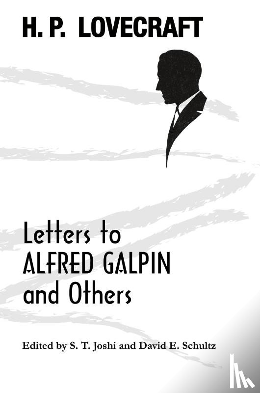 Lovecraft, H P - Letters to Alfred Galpin and Others